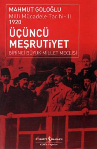 Üçüncü Meşrutiyet: Milli Mücadele Tarihi III (1920)