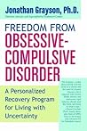 Book cover for Freedom from Obsessive Compulsive Disorder: A Personalized Recovery Program for Living with Uncertainty
