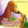 How Animals Say I...