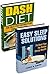 Get Thin: Easy Sleep Solutions, DASH Diet (Healthy Eating, Weight Loss Tips, Better Sleep, Diet To Lose)
