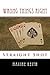 Wrong Things Right: Straight Shot (Fast Book 3)