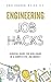 Engineering Job Hacks: Survival Guide for New Grads in a Competitive Job Market
