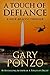 A Touch of Defiance (Nick B...