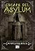 Escape del Asylum (Spanish Edition)
