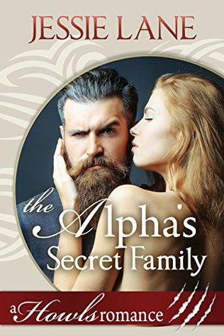 The Alpha's Secret Family (Kindle Edition)