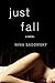 Just Fall by Nina Sadowsky