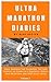 Ultramarathon Diaries by Nick Butter