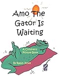 Amo the Gator Is Waiting