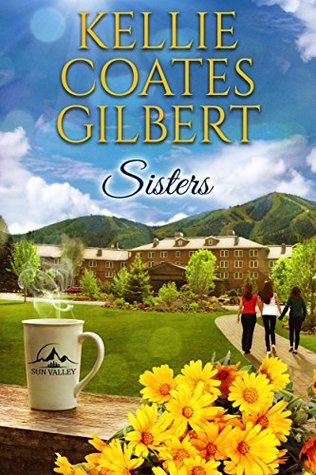 Sisters (Sun Valley, #1)