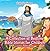 A Collection of Bedtime Bible Stories for Children | Children’s Jesus Book