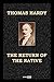 The Return of the Native (With Notes)(Biography)(Illustrated)