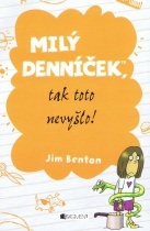 Milý denníček, tak toto nevyšlo! (Milý denníček, #4)