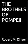 THE BROTHELS OF POMPEII THE BROTHELS OF POMPEII