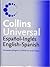 Collins Spanish to English and English to Spanish Unabridged Dictionary : Diccionario Collins Espanol – Inles y Ingles – Espanol