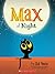 Max at Night