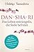 Dan-Sha-Ri: Das Leben entrümpeln, die Seele befreien