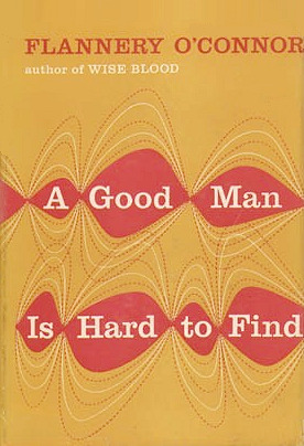 A Good Man is Hard to Find