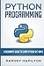 Python Programming: A Begin...