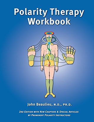Polarity Therapy Workbook: 2nd Edition