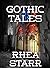 GOTHIC TALES: four short st...