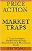 Price Action Market Traps: ...