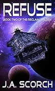 Refuse: Book 2 of the Reclaim Series