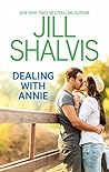 Dealing with Annie by Jill Shalvis