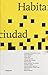 Habitar la ciudad