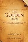 Book cover for The Golden Theme: How to Make Your Writing Appeal to the Highest Common Denominator