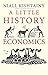 A Little History of Economics (Little Histories)