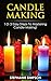 Candle Making: 1-2-3 Easy S...