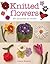 Knitted Flowers by Alison Howard