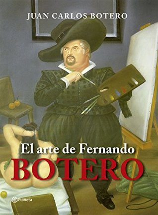 El arte de Fernando Botero (Spanish Edition)
