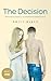 The Decision by Emily Black