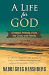 Book cover for A Life for God: A Rabbi’s Analysis of Life, the Cross, and Eternity