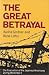The Great Betrayal: The Evacuation of the Japanese-Americans During World War II.