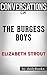 The Burgess Boys: A Novel By Elizabeth Strout | Conversation Starters: The Burgess Boys