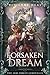 Forsaken Dream (The Jade Forest Chronicles Series Book 4)