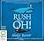 Rush Oh!