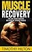 Muscle Recovery by Timothy Hilton