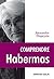 Comprendre Habermas (Philos...