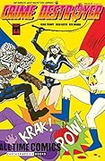 All Time Comics: Crime Destroyer #1