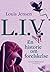 L.I.V. - En historie om for...