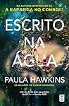 Escrito na Água by Paula Hawkins