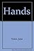 Hands