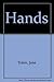 Hands
