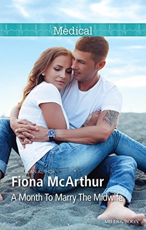 A Month To Marry The Midwife (The Midwives of Lighthouse Bay #1)