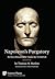 Napoleon's Purgatory: The Unseen Humanity of the "Corsican Ogre" in Fatal Exile (with an introduction by J. David Markham) (Vernon Series in World History) (Vernon World History)
