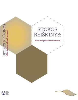 Stokos reiškinys: būtis, žmogus ir bendruomenė