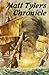 Matt Tyler's Chronicle